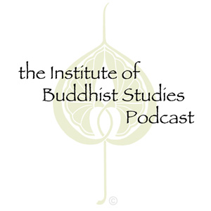Institute of Buddhist Studies Podcast